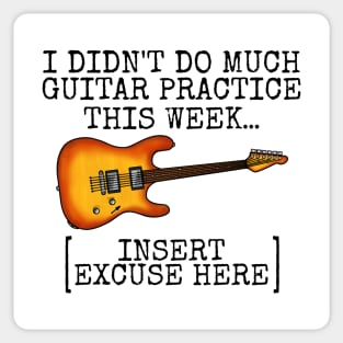 I Didn't Do Much Guitar Practice This Week, Electric Guitarist Sticker